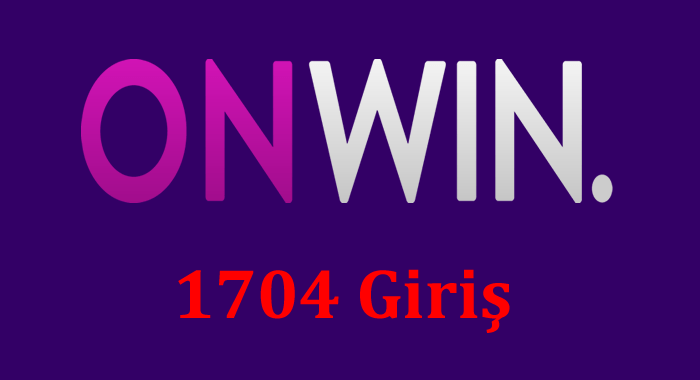 onwin 1704 giriş