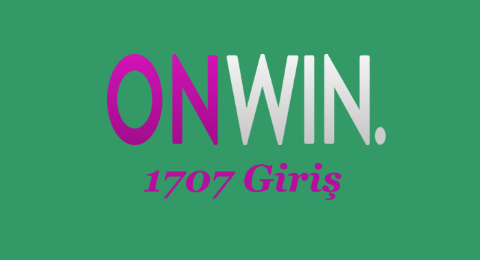 onwin 1707 giriş