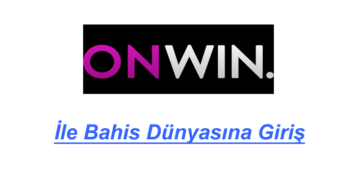 onwin bahis